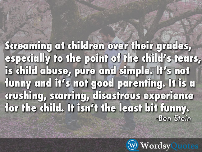 Ben Stein children parenting quotes