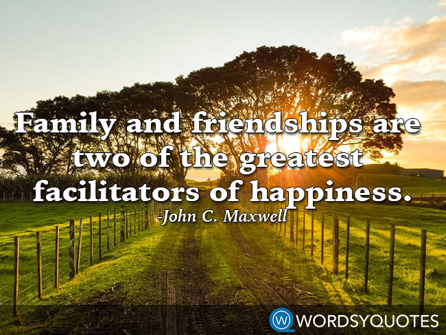 john c maxwell family friends quotes
