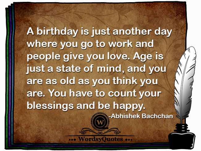 Abhishek Bachchan - age quotes