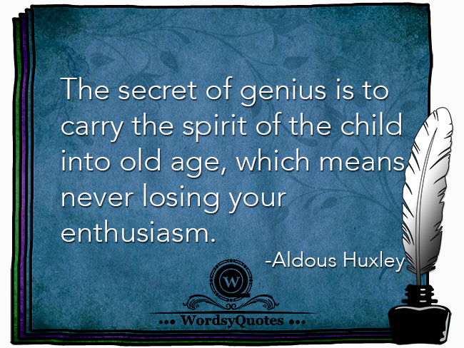 Aldous Huxley - age quotes