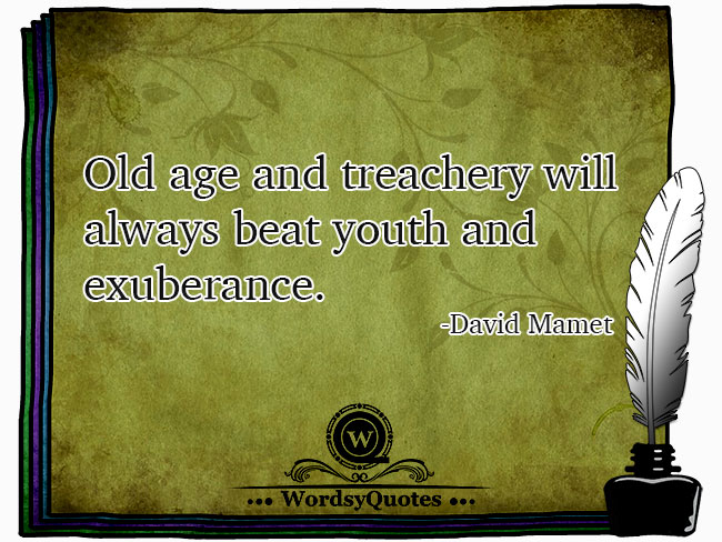David Mamet - age quotes
