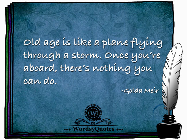 Golda Meir - age quotes