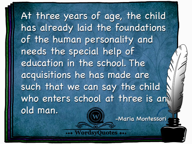 Maria Montessori - age quotes